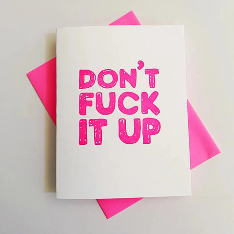 Don't Fuck It Up Congrats Greeting Card