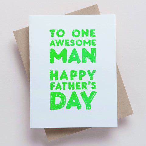 To One Awesome Man Happy Father's Day Greeting Card