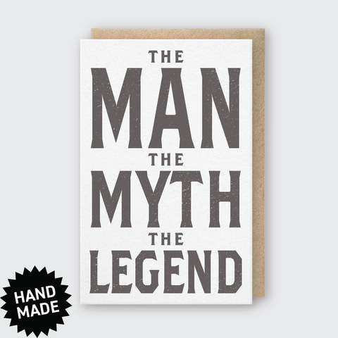 The Man The Myth The Legend Letterpress Greeting Card