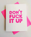 Don't Fuck It Up Congrats Greeting Card