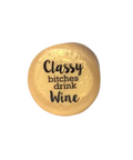 CapaBunga® Wine Cap - Classy Bitches Drink Wine