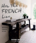 How The French Live: Modern French Style
