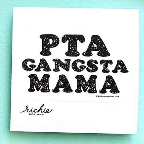 PTA Gangsta Mama Sticker by Richie Designs