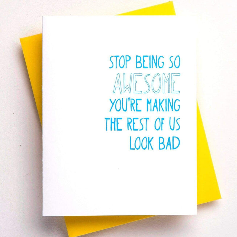 Stop Being So Awesome Letterpress Card