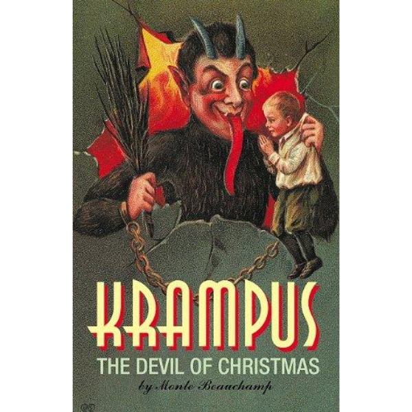 "Krampus: The Devil of Christmas" by Monte Beauchamp Christmas