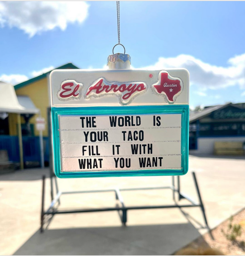 El Arroyo "World Is Your Taco" Ornament