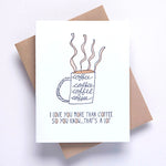 Love You More Than Coffee Letterpress Card