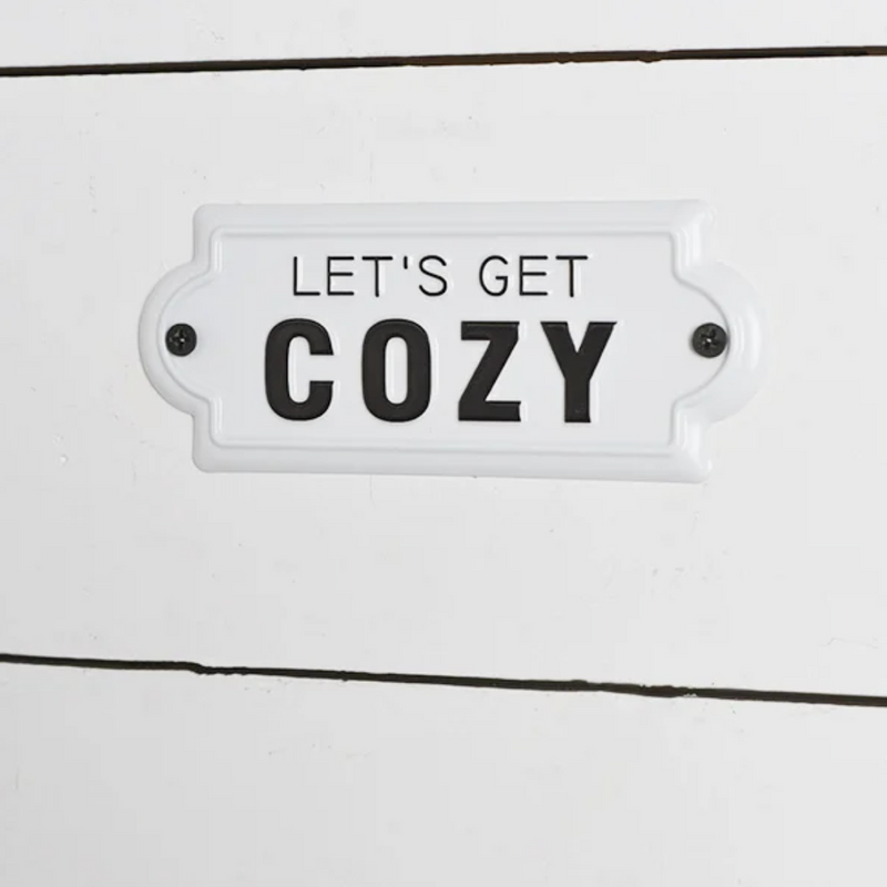 Let's Get Cozy Tin Sign
