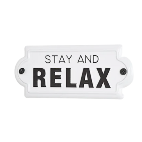 Stay And Relax Tin Sign