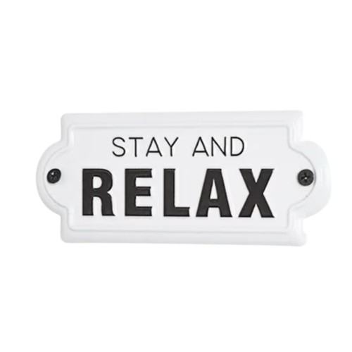 Stay And Relax Tin Sign