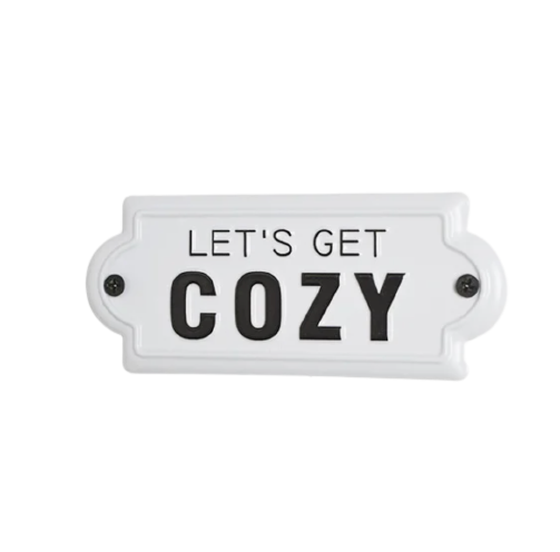 Let's Get Cozy Tin Sign