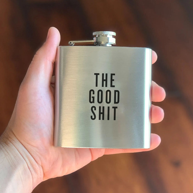The Good Shit Stainless Steel Flask Great Gifts for Guys Groomsmen Gifts For Drinkers