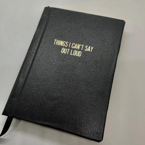 Things I Can't Say Out Loud Big Rude Book Journal