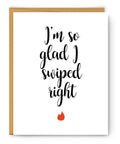 I'm So Glad I Swiped Right - Modern Love Valentine Anniversary Card Tinder