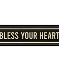 bless your heart wall decor street sign
