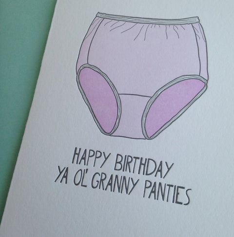 Happy Birthday Ya Ol' Granny Panties Funny Birthday Card + Getting Older
