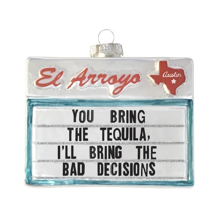 El Arroyo "Bad Decisions" Ornament