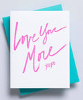 Love You More Letterpress Greeting Card Valentine for Competitive People